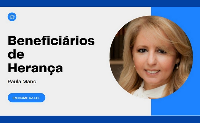 Em nome da lei - Beneficiários de herança