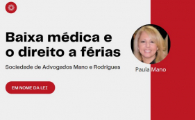 Em Nome da Lei - Baixa m&eacute;dica e o direito a f&eacute;rias