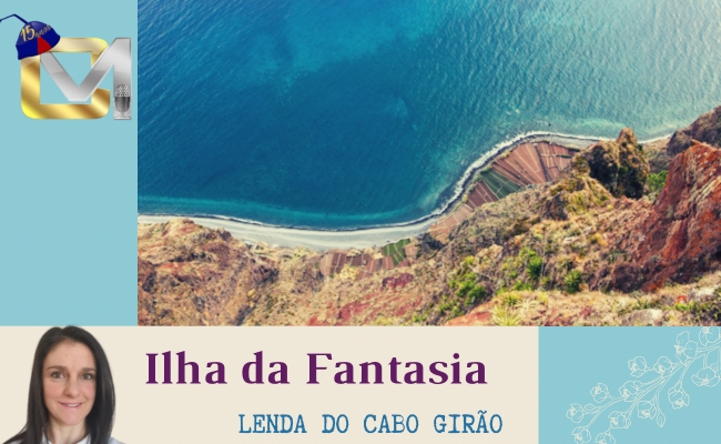 Ilha da Fantasia - Lenda do Cabo Girão