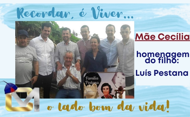 Recordar é Viver - A mãe de Luís Pestana