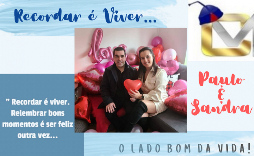 Recordar é Viver - Paulo e Sandra