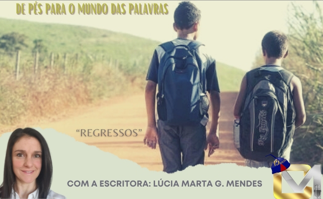 De pés para o mundo das palavras - Regressos