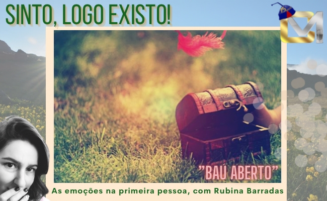 Sinto, logo existo - Baú aberto