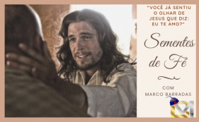 Sementes de F&eacute; - Olhar de Jesus