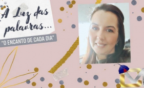 &Agrave; luz das palavras - O encanto dos dias