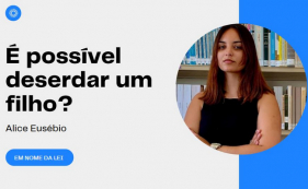 Em nome da lei - Posso deserdar um filho?