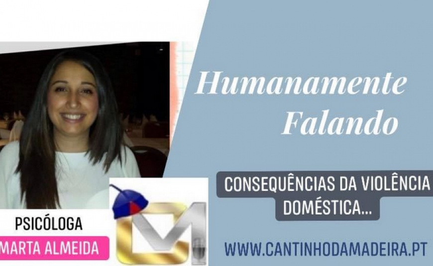 Humanamente Falando - Consequências da Violência
