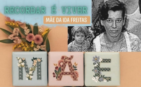 Recordar &eacute; Viver - M&atilde;e de Ida Freitas