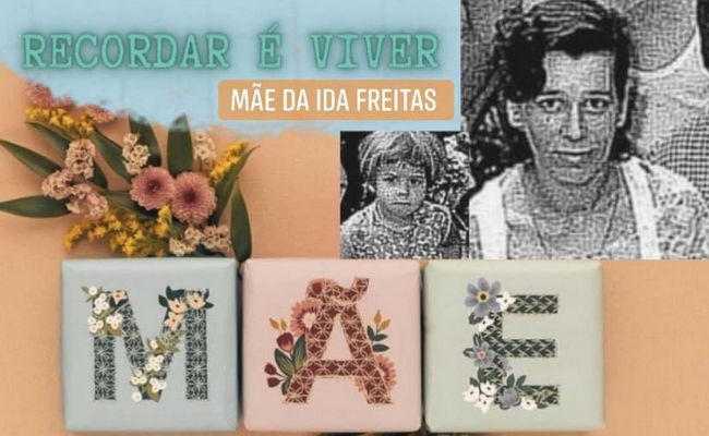 Recordar é Viver - Mãe de Ida Freitas