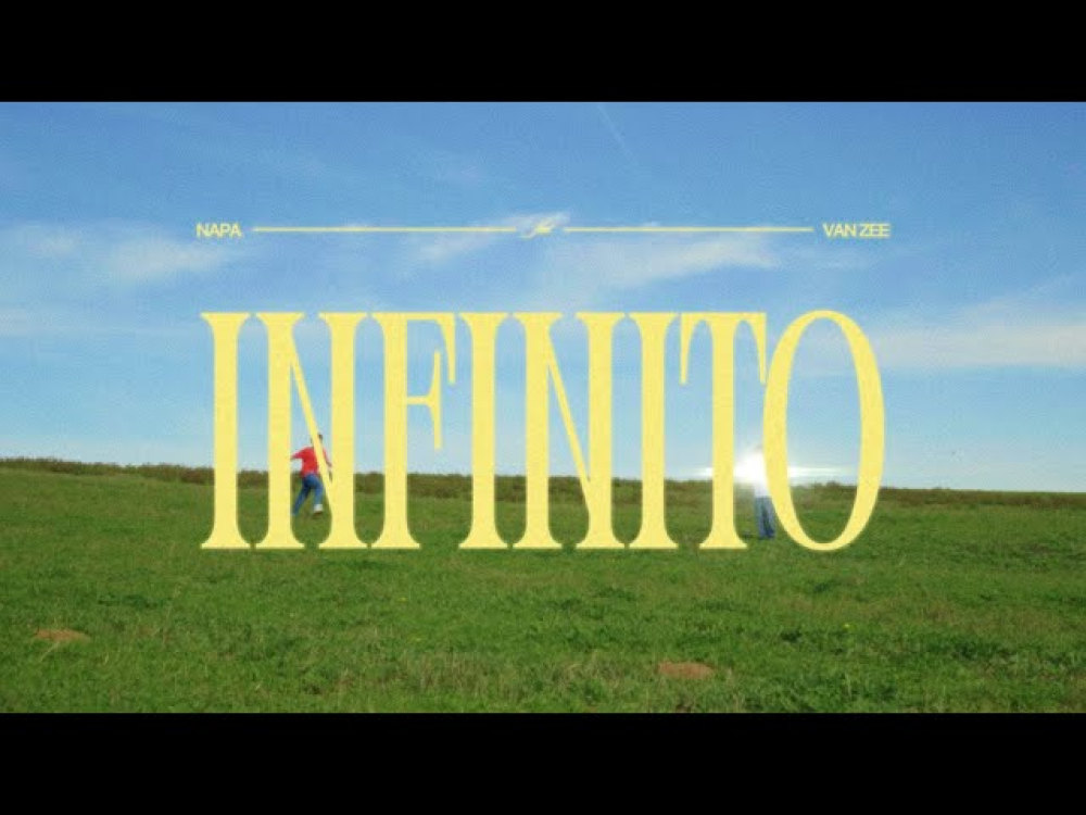NAPA & VAN ZEE lançam "Infinito" (com videoclipe)