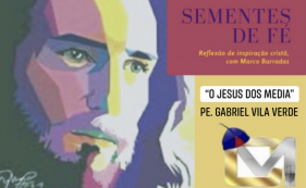 Sementes de F&eacute; - Jesus dos Media