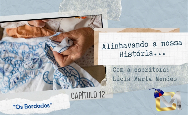 Alinhavando a nossa história - Bordado